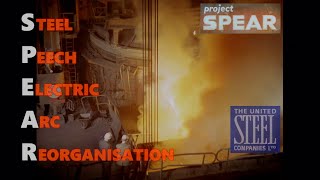 Project Spear  Templeborough Melting Shop  Electric Arc Furnace  EAF [upl. by Rosanne415]