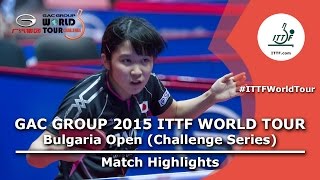 Bulgaria Open 2015 Highlights REMZI Sibel vs HIRANO Miu R32 [upl. by Hoy770]