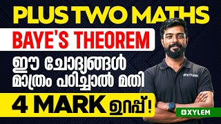 Plus Two Maths  Bayes Theorem  ഈ ചോദ്യങ്ങൾ മാത്രം പഠിച്ചാൽ മതി  4 Mark ഉറപ്പ്  Xylem Plus Two [upl. by Annerahs]