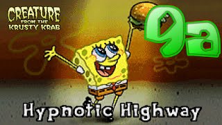 SpongeBob Creature from the Krusty Krab GBA  Part 9a  Hypnotic Highway SpongeBob 4K [upl. by Natividad468]