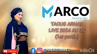 TAOUS ARHAB LIVE 2024 1er partie by MARCO SOUND [upl. by Viveca]