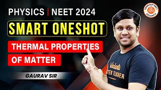 THERMAL PROPERTIES OF MATTER CLASS 11 ONE SHOT  NEET 2024  SMART ONE SHOT  PHYSICS BY GAURAV SIR [upl. by Aihsyt]