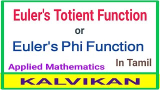 Eulers Totient Functions in Tamil  Eulers PHI Functions in Tamil  Applied Mathematics  Kalvikan [upl. by Charteris372]