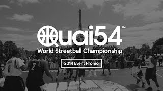 Quai 54  World Streetball Championship 2014  Event Promo [upl. by Jude245]