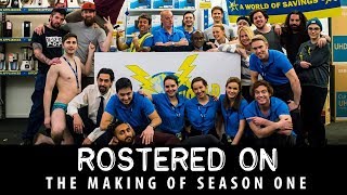 Rostered On  The Making of Season One [upl. by Gilroy]