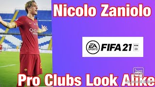 Nicolo Zaniolo FIFA 21 Pro Clubs Look Alike [upl. by Thordis]