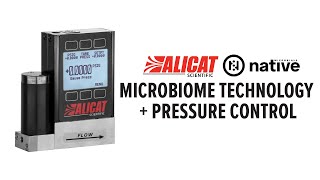 Alicat Pressure Controller Partnership  Native Microbials [upl. by Earlene]