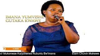 IMANA YUMVISHE GUTAKA KWAWE PASTOR REBECCA [upl. by Rednas]