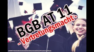 Die Vertretungsmacht  BGB AT 11 [upl. by Akem]