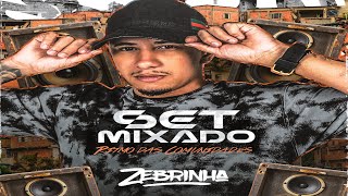 SET MIXADO DJ ZEBRINHA 2024  RITMO DAS COMUNIDADES [upl. by Douty]