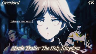 Overlord The Holy Kingdom Movie 2024 4К Trailer 2 Take Me Curch Hozier [upl. by Yzdnil]