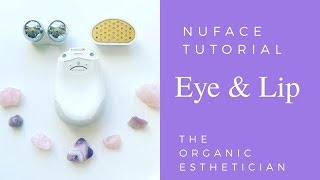 AntiAging NuFace Microcurrent Eye amp Lip Tutorial [upl. by Nnylylloh]