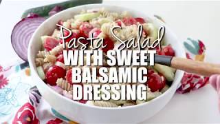 How to make Pasta Salad with Sweet Balsamic Vinegar [upl. by Ursal]