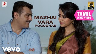 Mazhai Vara Pogudhae Song Lyrics  Yennai Arindhaal  Harris Jayaraj  tamilstatus tamilsong love [upl. by Anelah]