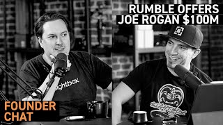 Rumble Offers Joe Rogan 100M  Founder Chat [upl. by Beauchamp]