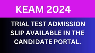 Keam 2024 latest update ENGINEERINGPHARMACY TRIAL TEST ADMISSION SLIP AVAILABLE [upl. by Anjali]