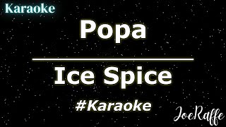 Ice Spice  Popa Karaoke [upl. by Basir]