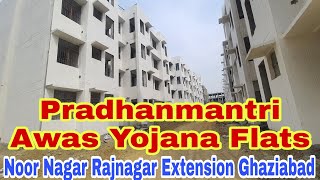 Pradhanmantri Awas Yojana Flats Noor Nagar Rajnagar Extension Ghaziabad  Mg Property Vlogs [upl. by Carlie]