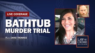 WATCH LIVE Bathtub Murder Trial — FL v David Tronnes — Day One [upl. by Ycrad]