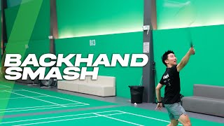 Badminton In A Minute The Backhand SMASH The Backhand Series [upl. by Iturhs]