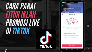 Tutorial Cara Pakai Fitur Promosi Iklan Live Di Tiktok [upl. by Bette-Ann]