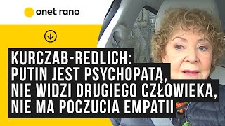 KurczabRedlich Putin jest psychopatą nie widzi drugiego człowieka nie ma poczucia empatii [upl. by Ylrae]