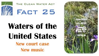 CWA Fact 25 WOTUS Waters of the United States [upl. by Jordana]