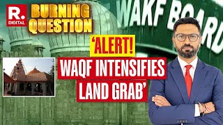 Burning Question Nationwide Emergency As WAQF Gets Active Across Country  Republic TV [upl. by Mil]