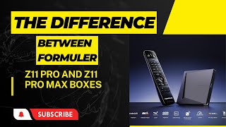 DIFFERENCE BETWEEN FORMULER Z11 PRO AND THE Z11 PRO MAX [upl. by Yahsed]