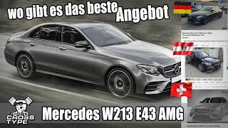 Mercedes W213 E43 AMG wo gibt es das beste Angebot [upl. by Aniela]