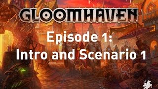 Gloomhaven Solo Play Episode 1 [upl. by Atined]