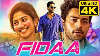 Fidaa 4K Ultra HD Sai Pallavi Romantic Hindi Dubbed Full Movie  फ़िदा Varun Tej Sai Chand Raja [upl. by Edithe516]