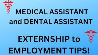 Medical AssistantDental Assistant Externship to employment tips [upl. by Aziar]