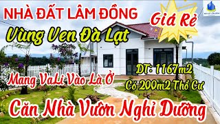 Ⓜ️ Bán Căn Nhà Vườn Nghỉ Dưỡng Sách VaLi Vào Là ỞVùng Ven Đà LạtKhí Hậu Mát Mẻ1167m2 200m2 Thổ Cư [upl. by Evangelia]