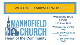 Midweek Worship 12th June 2024 [upl. by Henson]