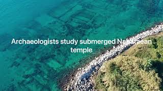 Archaeologists study submerged Nabataean temple [upl. by Neerroc]