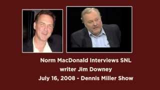 Norm MacDonald Interviews Jim Downey [upl. by Saddler98]