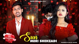 Sun Meri Shehzadi Main Hoon Tera Shehzada  Heart Touching Love Story New Songs 2024PRASV Creation [upl. by Ailahk]