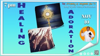 Healing Adoration  Rev Fr Paulraj SHS  10th Nov 24  7pm [upl. by Adim]