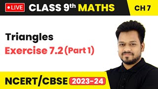 Triangles  Exercise 72 Part 1  Class 9 Maths Chapter 7 LIVE [upl. by Esteban]