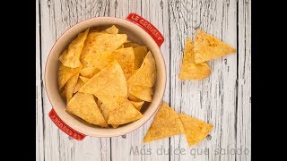 Nachos o totopos con tortillas de maíz [upl. by Princess]