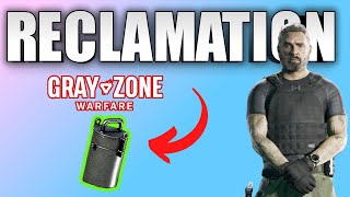 Gray Zone Warfare Reclamation Task Guide With Map Easiest amp Fastest Way [upl. by Alenoel]