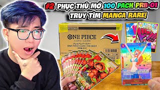 BI HUỲNH TIẾP TỤC MỞ THÙNG TÚI MÙ ONE PIECE THE BEST TÌM NAMI MANGA RARE TRONG VÔ VỌNG [upl. by Eednas793]