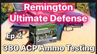 Ep 2 SampW Bodyguard 20 380 ACP Ammo Testing 102 gr Remington Ultimate Defense BJHP [upl. by Tibbitts]