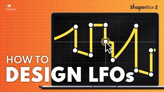 How To Design Your Own LFOs  ShaperBox 2 Masterclass [upl. by Ahsrat]