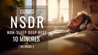 Guided NSDR 10 minutes  Non Sleep Deep Rest No Music [upl. by Oicaro]