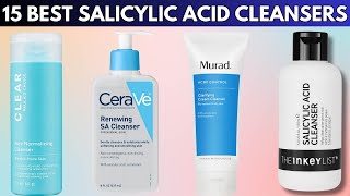 The 15 Best Salicylic Acid Cleansers That Cured My Acne and Dermatologists Swear By [upl. by Clayborne578]