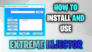 How To Install and Use Extreme Injector  Basic Tutorial  v373 [upl. by Heeley]