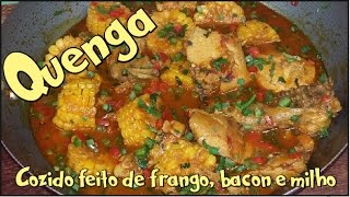 Quenga  Cozido mineiro feito de Frango bacon e milho [upl. by Elleryt943]