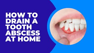 Should you Drain a Tooth Abscess at Home [upl. by Kurth129]